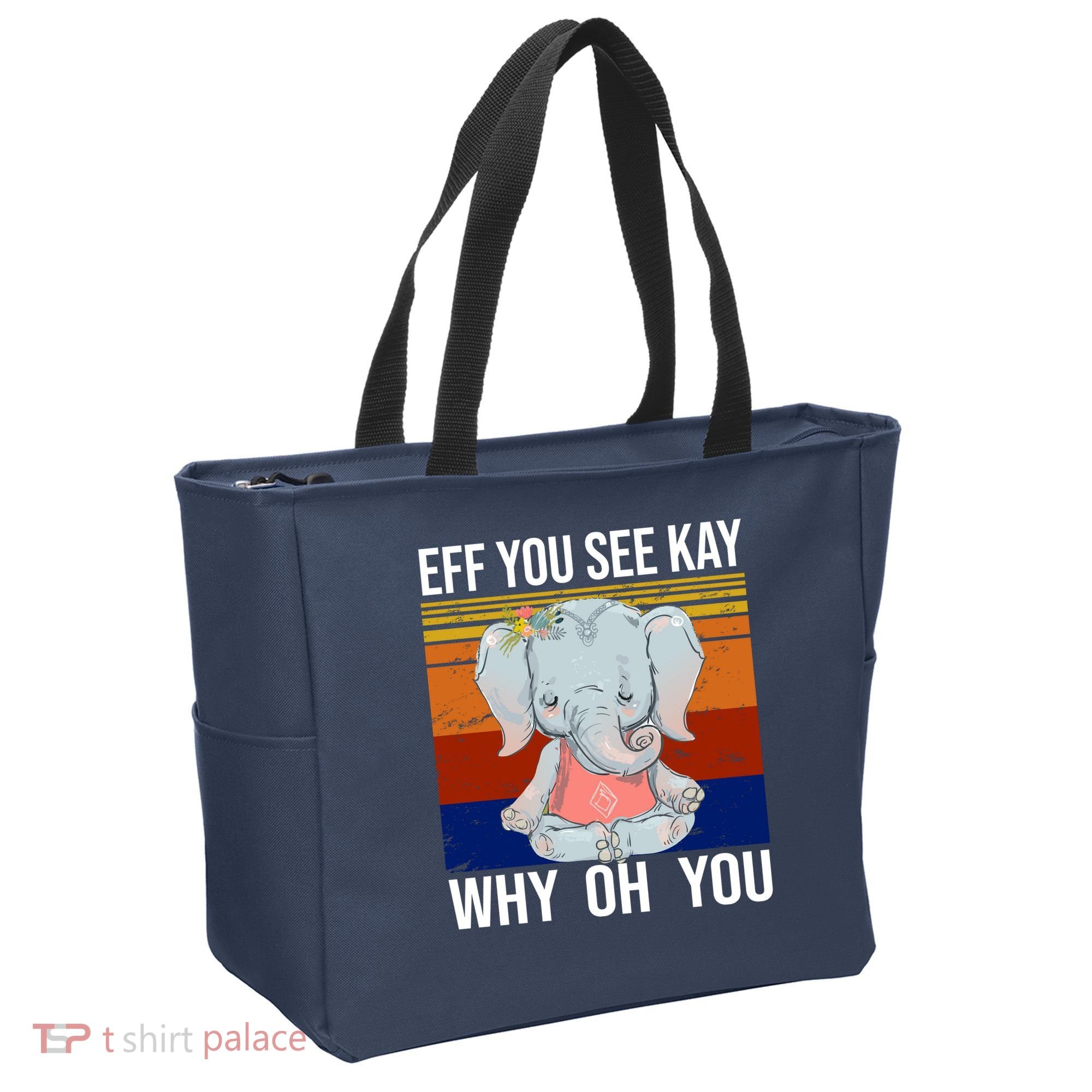 EFF You See Kay Why Oh You Elephant Tote Bag