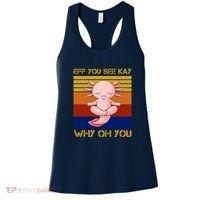 Eff You See Kay Why Oh You Funny Axolotl Women's Tank Top thumb 0