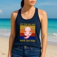 Eff You See Kay Why Oh You Funny Axolotl Women's Tank Top thumb 2