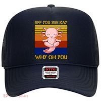 Eff You See Kay Why Oh You Funny Axolotl Hat thumb 0