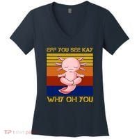Eff You See Kay Why Oh You Funny Axolotl Women's V-Neck T-Shirt thumb 0