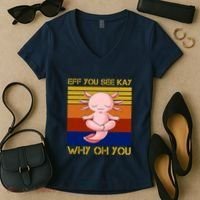 Eff You See Kay Why Oh You Funny Axolotl Women's V-Neck T-Shirt thumb 2