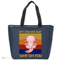 Eff You See Kay Why Oh You Funny Axolotl Tote Bag thumb 0