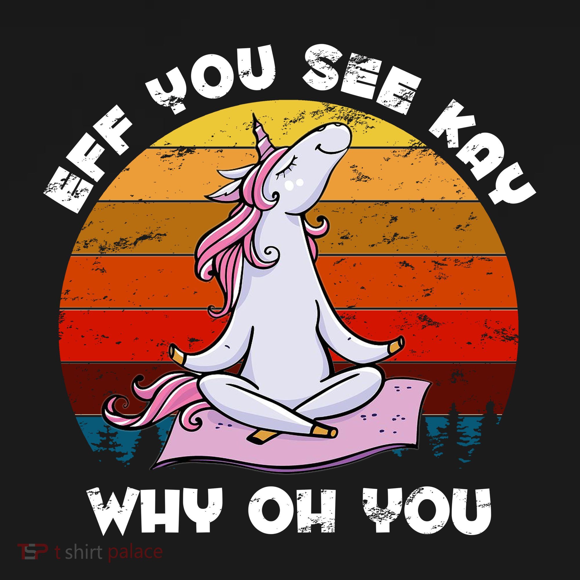 EFF You See Kay Why Oh You Funny Yoga Unicorn Women's Hoodie