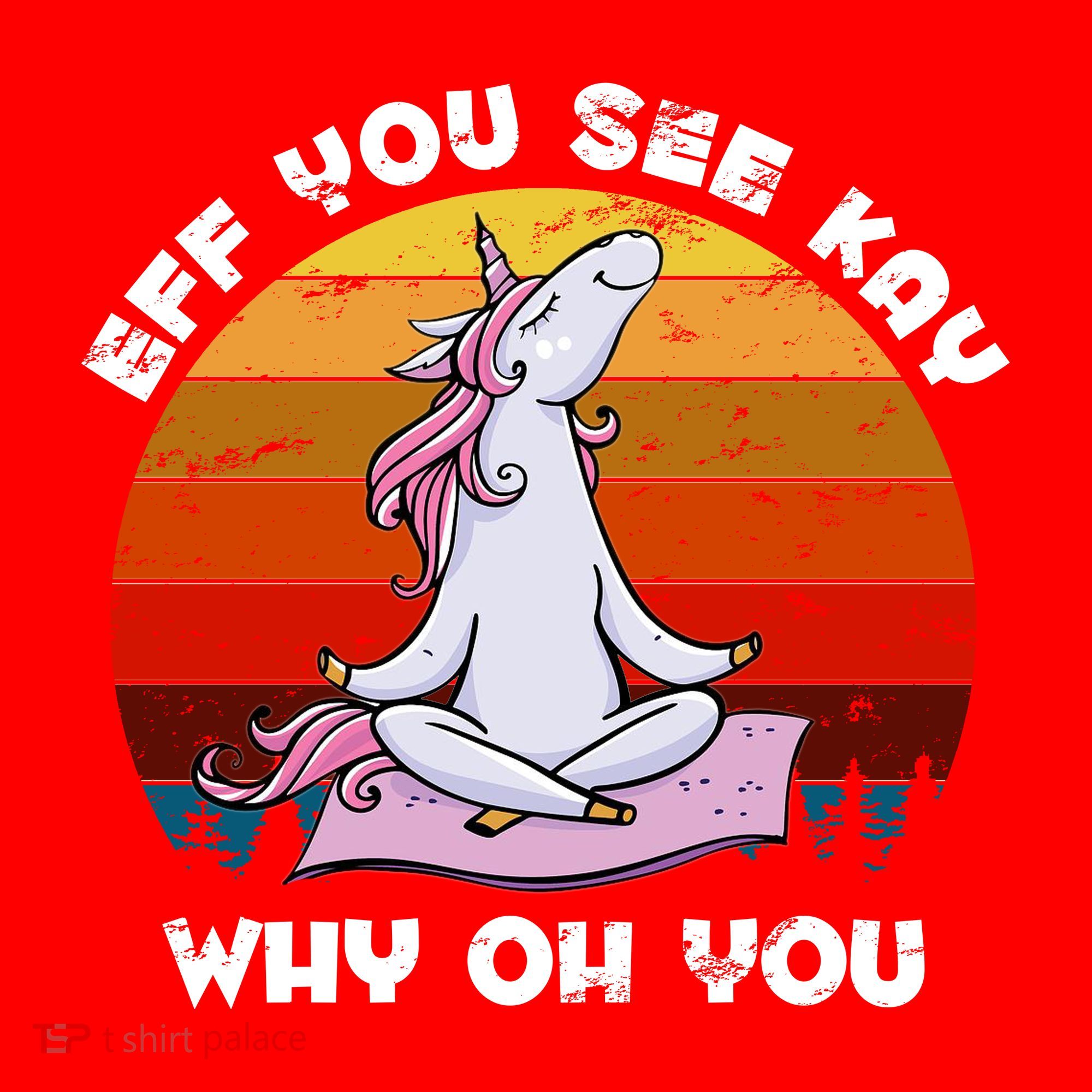 EFF You See Kay Why Oh You Funny Yoga Unicorn Long Sleeve Shirt