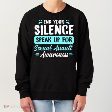 End Your Silence Speak Up For Sexual Assault Awareness Meaningful Gift Women's Sweatshirt