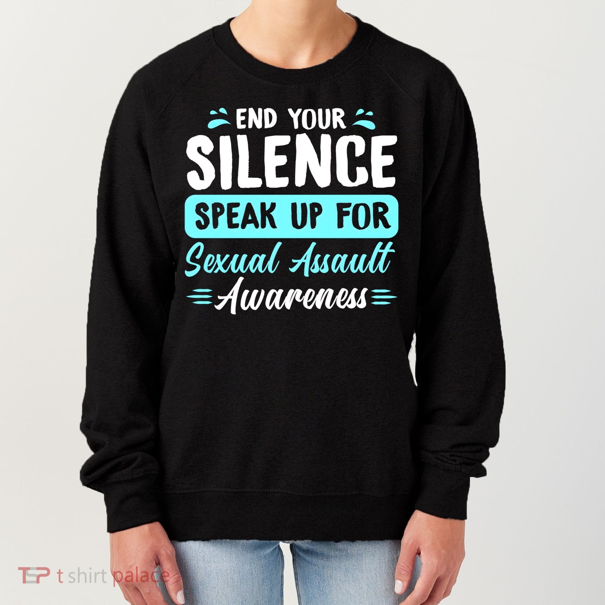 End Your Silence Speak Up For Sexual Assault Awareness Meaningful Gift Women's Sweatshirt