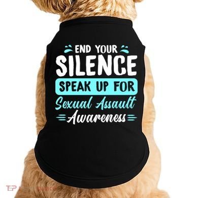 End Your Silence Speak Up For Sexual Assault Awareness Meaningful Gift Doggie Tank