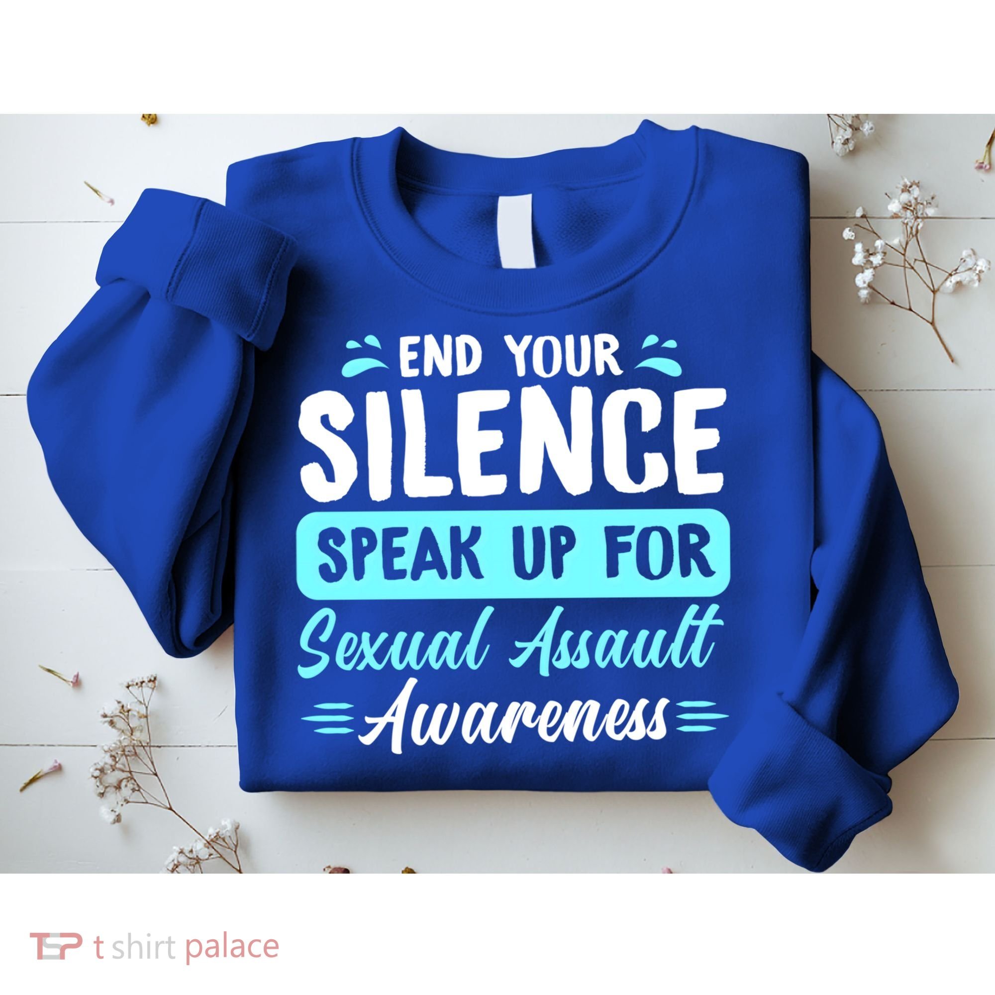 End Your Silence Speak Up For Sexual Assault Awareness Meaningful Gift Sweatshirt