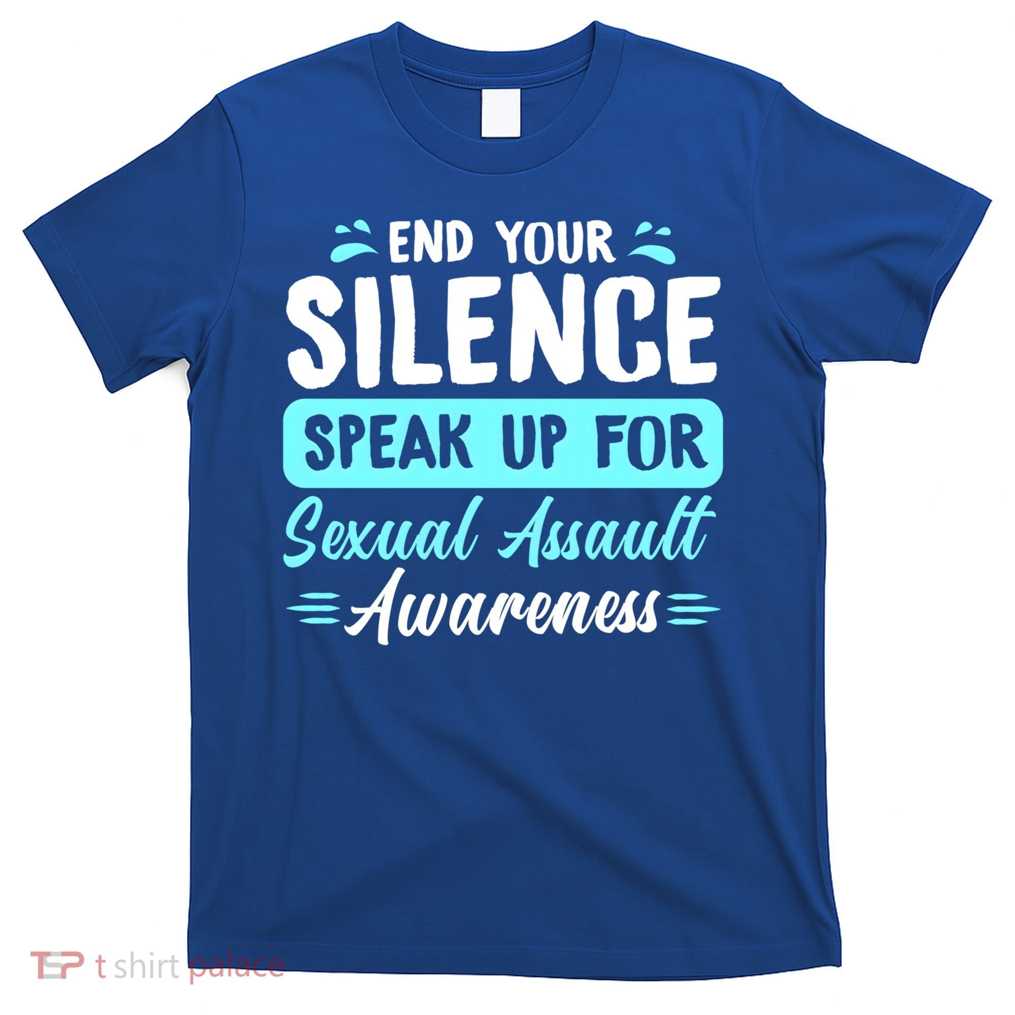 End Your Silence Speak Up For Sexual Assault Awareness Meaningful Gift T-Shirt