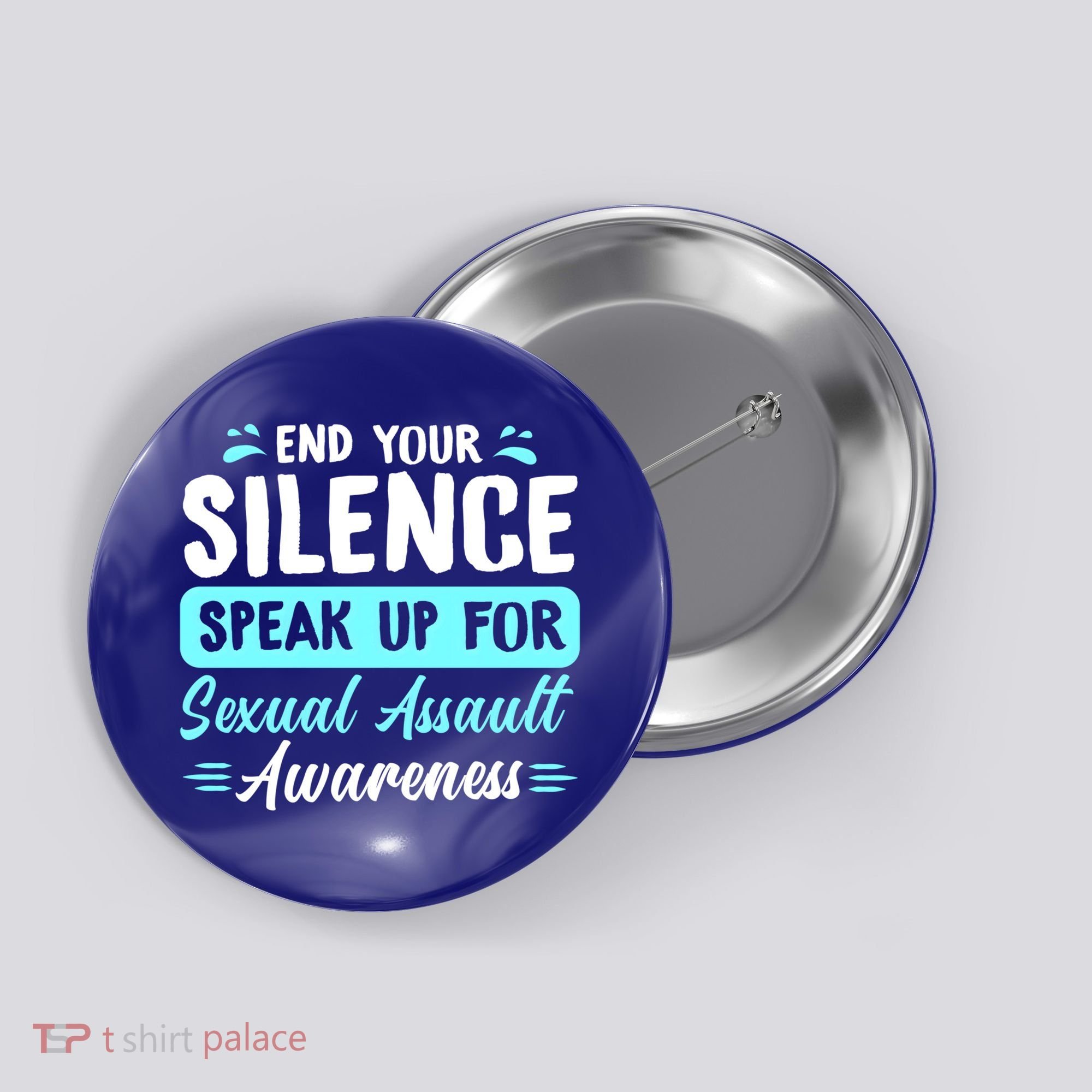 End Your Silence Speak Up For Sexual Assault Awareness Meaningful Gift Button