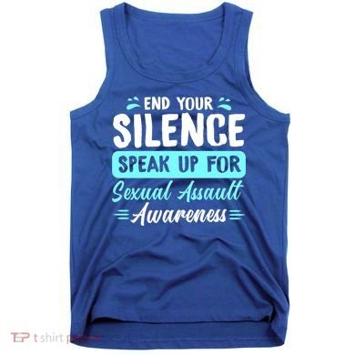 End Your Silence Speak Up For Sexual Assault Awareness Meaningful Gift Tank Top