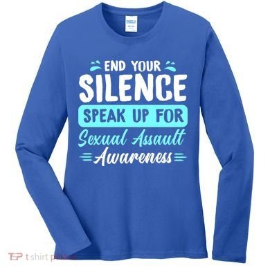 End Your Silence Speak Up For Sexual Assault Awareness Meaningful Gift Women's Long Sleeve Shirt
