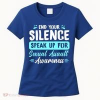 End Your Silence Speak Up For Sexual Assault Awareness Meaningful Gift Women's T-Shirt thumb 0