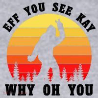 Eff You See Kay Why Oh You Bigfoot Sasquatch Funny Meme Women's Racerback Cropped Tank thumb 2