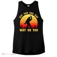 Eff You See Kay Why Oh You Bigfoot Sasquatch Funny Meme Ladies PosiCharge Tri-Blend Wicking Tank thumb 0