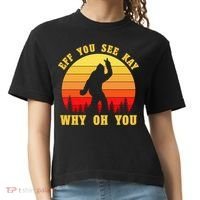 Eff You See Kay Why Oh You Bigfoot Sasquatch Funny Meme Comfort Colors Boxy T-Shirt thumb 0