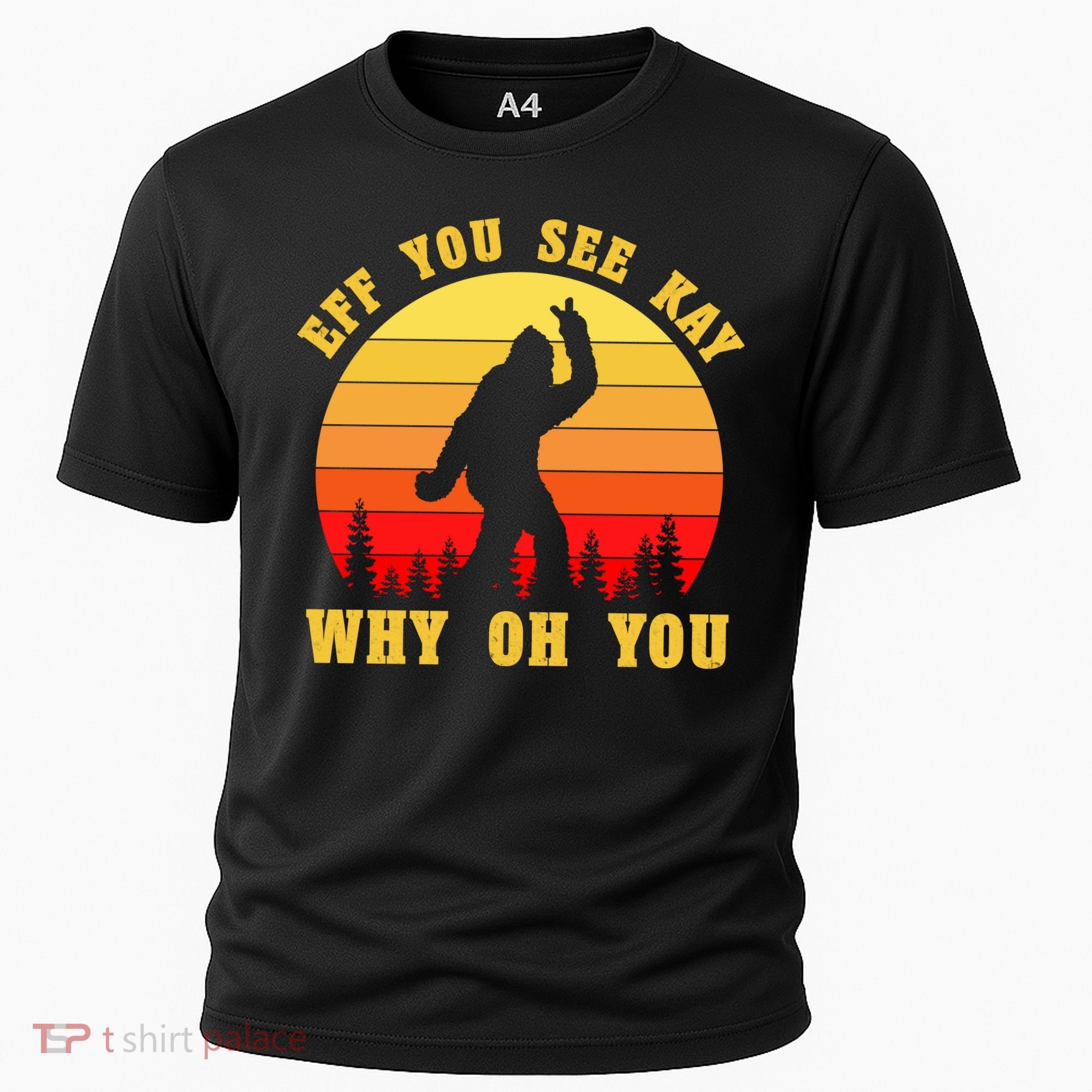 Eff You See Kay Why Oh You Bigfoot Sasquatch Funny Meme Cooling Performance Crew T-Shirt