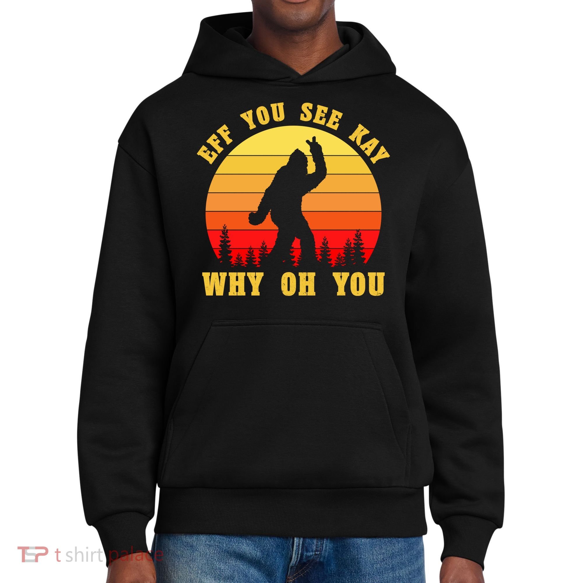 Eff You See Kay Why Oh You Bigfoot Sasquatch Funny Meme District V.I.T. Heavyweight Hoodie