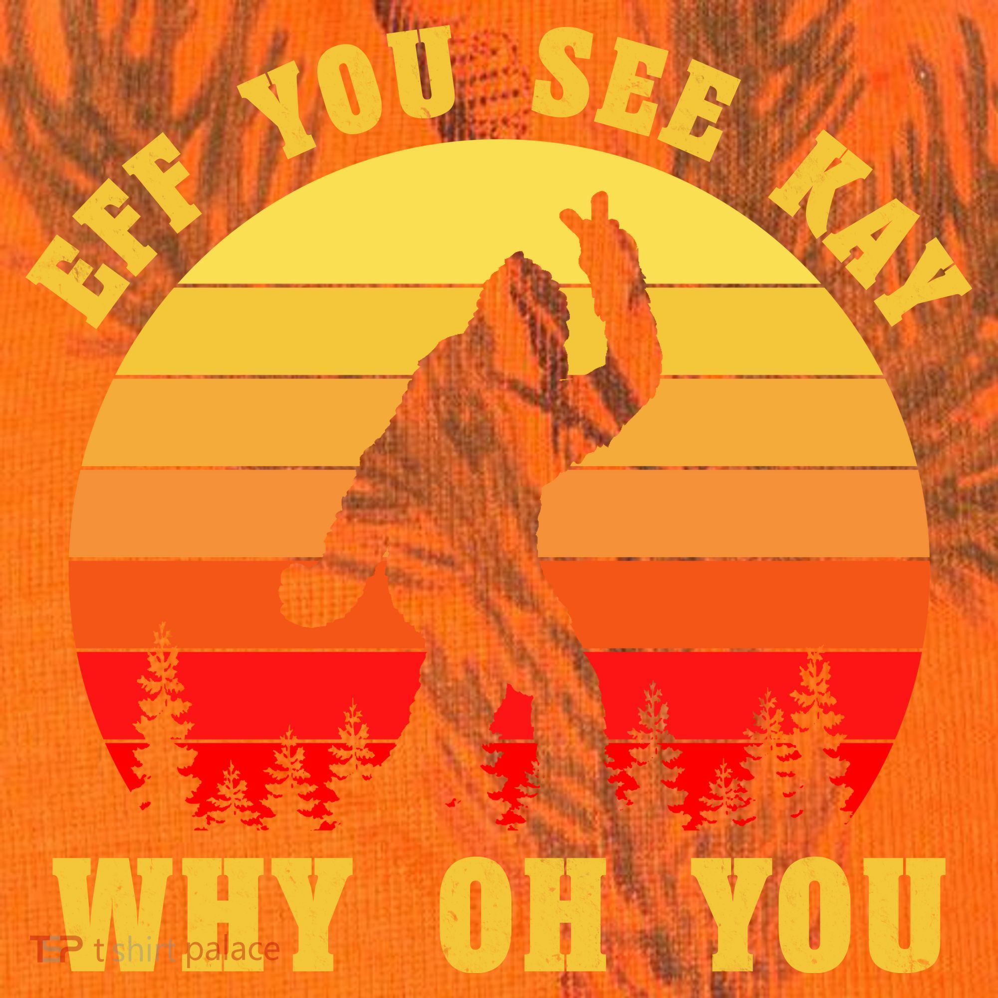 Eff You See Kay Why Oh You Bigfoot Sasquatch Funny Meme Kati Licensed 12" Camo Cuffed Beanie