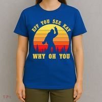 Eff You See Kay Why Oh You Bigfoot Sasquatch Funny Meme T-Shirt thumb 4