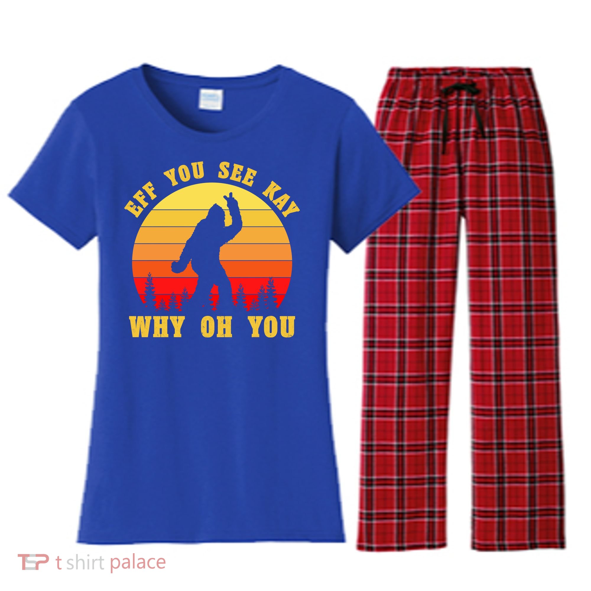 Eff You See Kay Why Oh You Bigfoot Sasquatch Funny Meme Women's Flannel Pajama Set