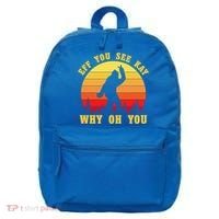Eff You See Kay Why Oh You Bigfoot Sasquatch Funny Meme 16 in Basic Backpack thumb 0