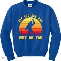 Eff You See Kay Why Oh You Bigfoot Sasquatch Funny Meme Kids Sweatshirt thumb 0
