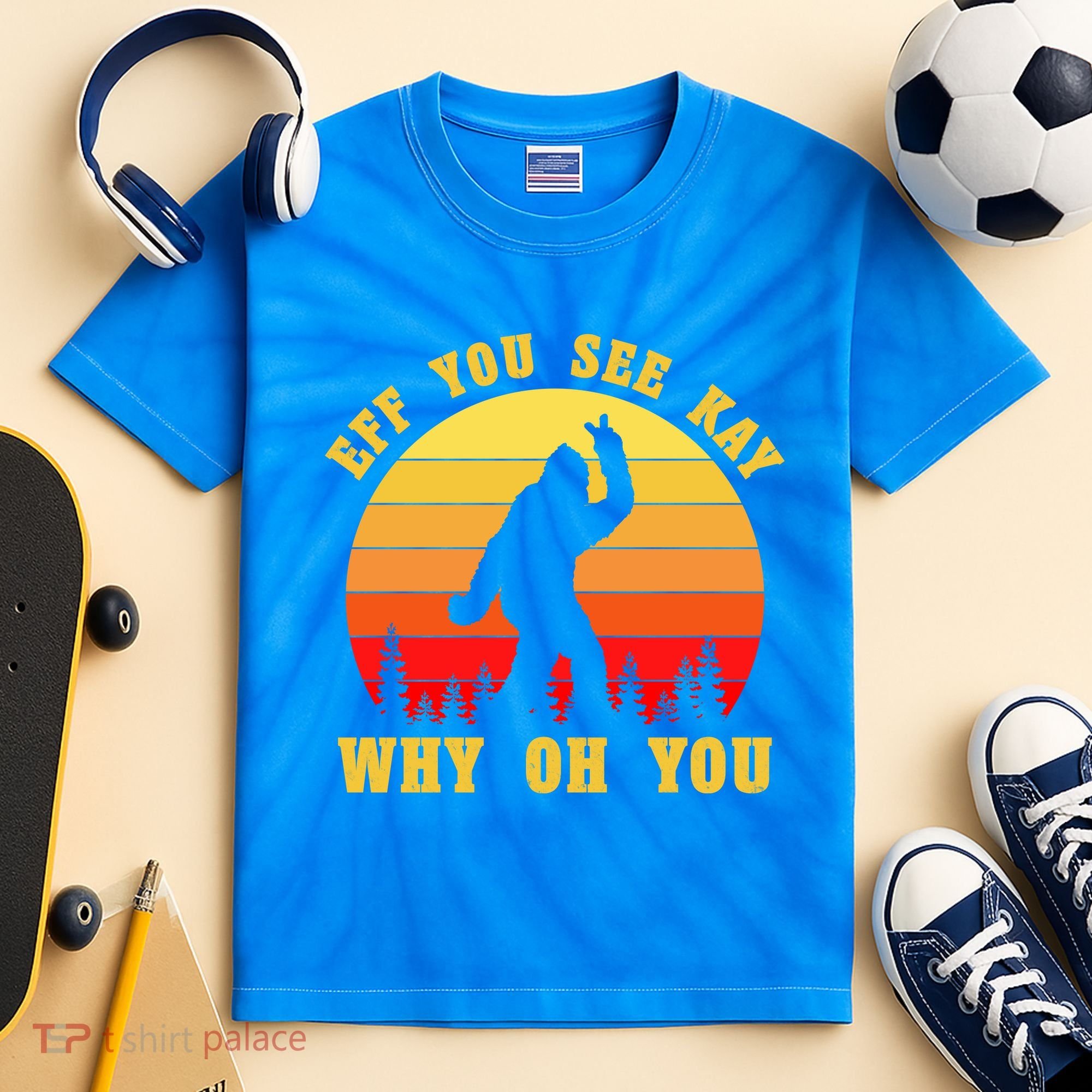 Eff You See Kay Why Oh You Bigfoot Sasquatch Funny Meme Kids Tie-Dye T-Shirt