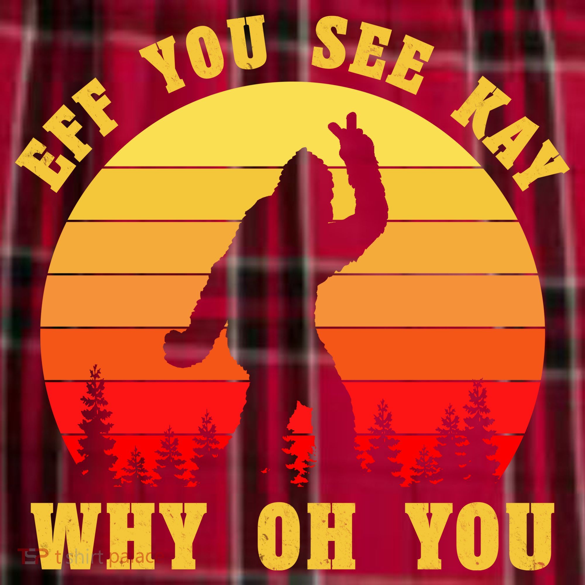 Eff You See Kay Why Oh You Bigfoot Sasquatch Funny Meme Men's Flannel Plaid Pajama Pants