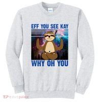 Eff You See Kay Why Oh You Yoga Sloth Space Galaxy Sweatshirt thumb 0