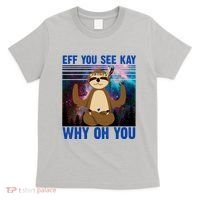 Eff You See Kay Why Oh You Yoga Sloth Space Galaxy T-Shirt thumb 0