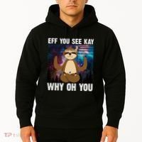 Eff You See Kay Why Oh You Yoga Sloth Space Galaxy Hoodie thumb 2