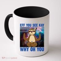 Eff You See Kay Why Oh You Yoga Sloth Space Galaxy Coffee Mug thumb 0