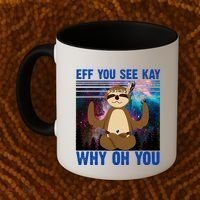Eff You See Kay Why Oh You Yoga Sloth Space Galaxy Coffee Mug thumb 2