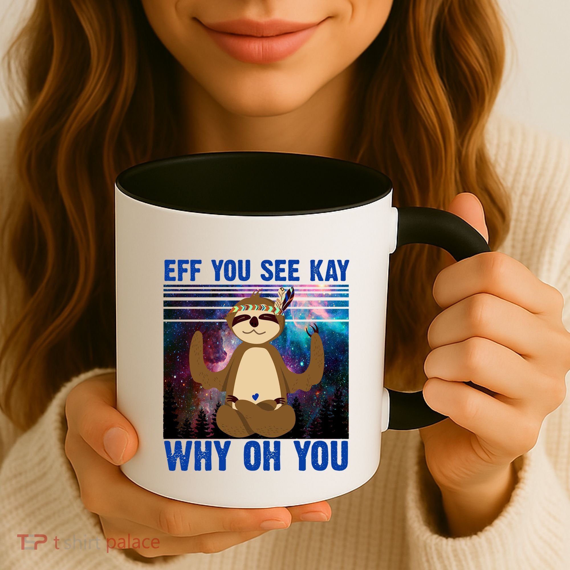 Eff You See Kay Why Oh You Yoga Sloth Space Galaxy Coffee Mug