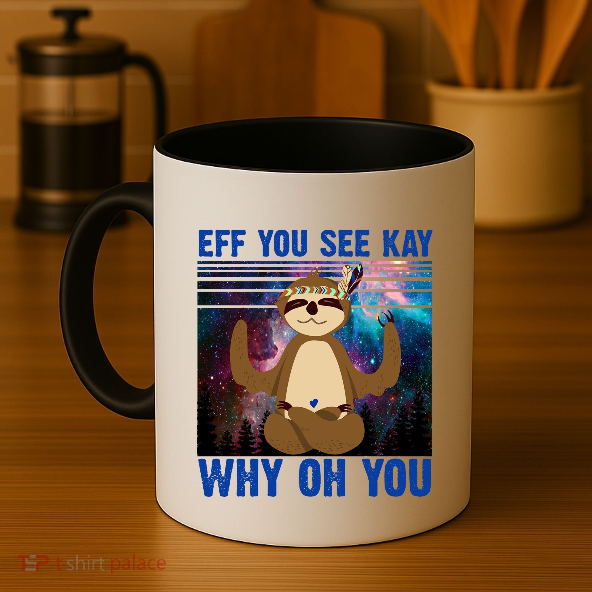 Eff You See Kay Why Oh You Yoga Sloth Space Galaxy Coffee Mug