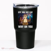 Eff You See Kay Why Oh You Yoga Sloth Space Galaxy Tumbler thumb 0
