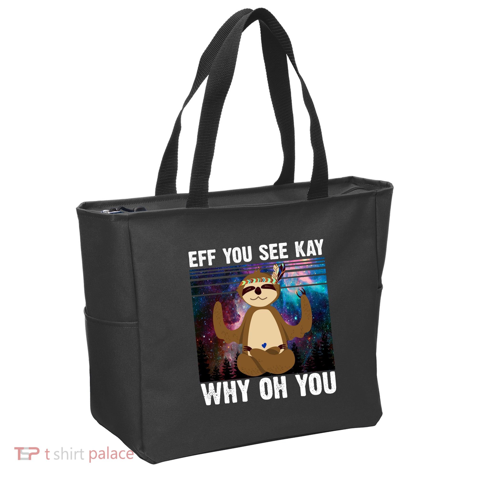 Eff You See Kay Why Oh You Yoga Sloth Space Galaxy Tote Bag