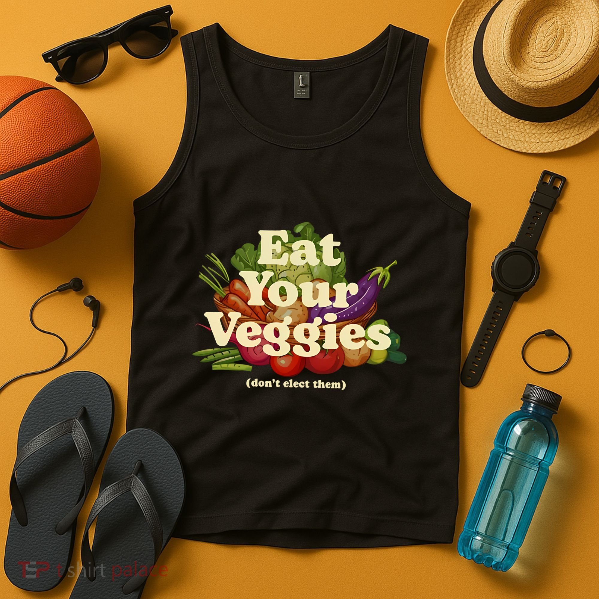 Eat Your Veggies DonT Elect Them Tank Top
