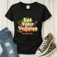 Eat Your Veggies DonT Elect Them Women's T-Shirt thumb 3