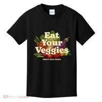 Eat Your Veggies DonT Elect Them Kids T-Shirt thumb 0