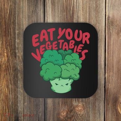 Eat Your Vegetables Coaster