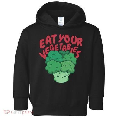 Eat Your Vegetables Toddler Hoodie