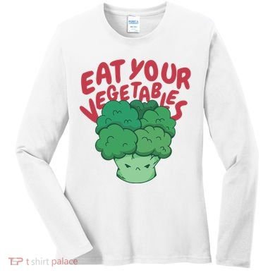 Eat Your Vegetables Women's Long Sleeve Shirt