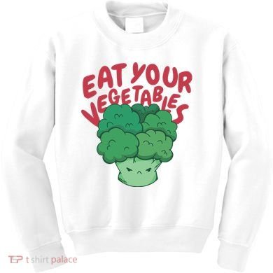 Eat Your Vegetables Kids Sweatshirt