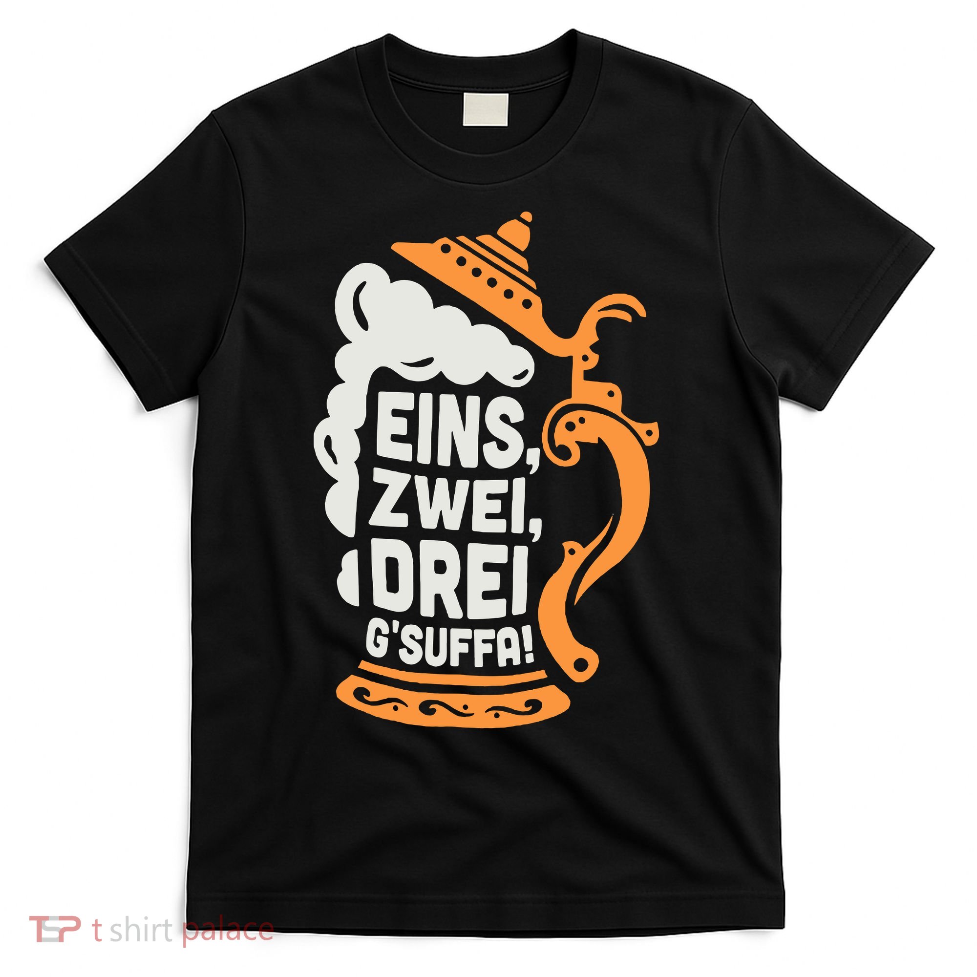 Eins Zwei Drei Gsuffa Bottoms Up Oktoberfest Prost Funny Beer T-Shirt
