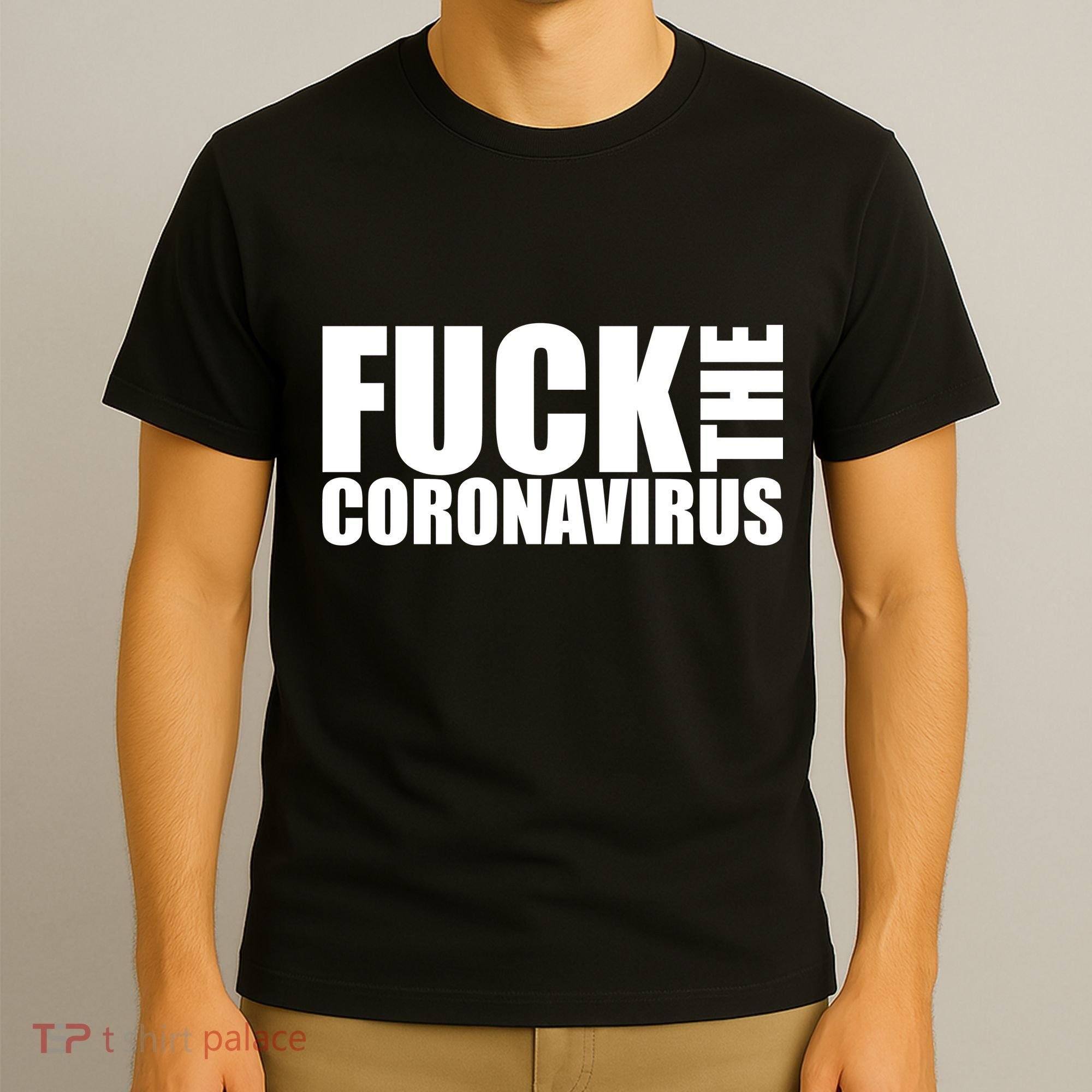 F--K The Coronavirus T-Shirt