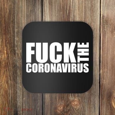 F--K The Coronavirus Coaster