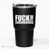 F--K The Coronavirus Tumbler thumb 0